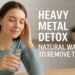heavy metal detox