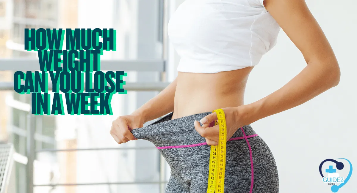 How Much Weight Can You Lose in a Week